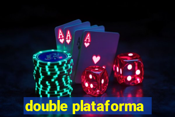 double plataforma